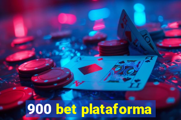 900 bet plataforma